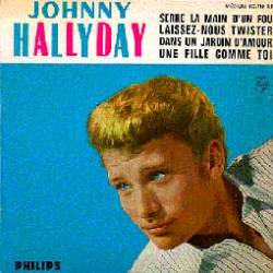 Johnny Hallyday : Serre la Main d'un Fou